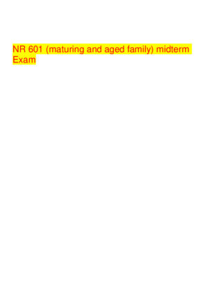 NR601 Maturing and Aged Family Midterm Exam With Answers (255 Solved Questions)