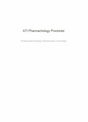 ATI Pharmacology Proctored Exam with Answers (144 Solved Questions)
