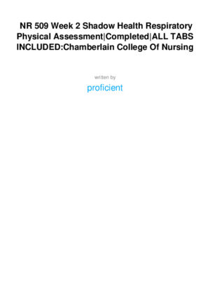 2018 NR509 Chamberlain College of Nursing Health Assessment Physical Assessment Week 2 With Answers (100 Solved Questions)
