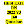 2022 HESI RN Health Assessment Exit Exam Version 3 With Answers (160 Solved Questions)