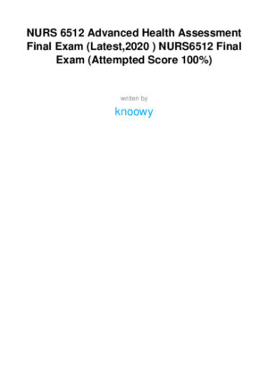 2020 NURS6512 Advanced Health Assessment Final Exam With Answers (101 Solved Questions)