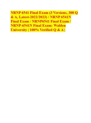2022-2023 NRNP6541 Final Exam (3 Versions) with Answers (200 Solved Questions)