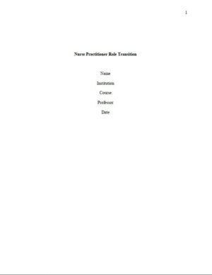 Nurse Practitioner Role Transition (1 Completed Essay)