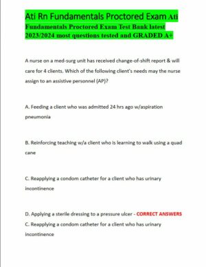 2023-2024 ATI RN Fundamentals Proctored Exam with Answers (100 Solved Questions)