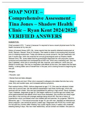 2024-2025 SOAP NOTE Shadow Health Clinic Comprehensive Assessment (1 Solved Case)