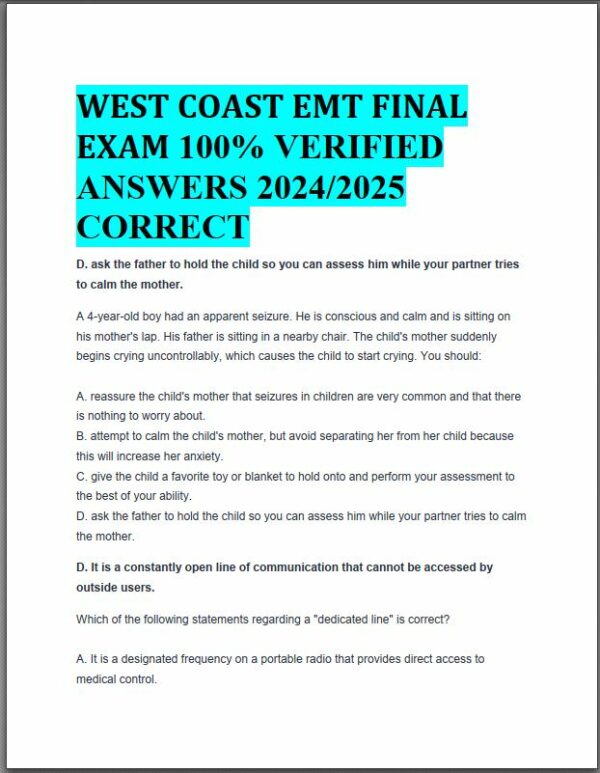 2024-2025 West Coast EMT Final Exam with Answers (258 Solved Questions)