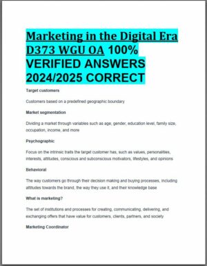 2024-2025 D373 WGU OA Marketing in The Digital Era Practice Exam with Answers (120 Solved Questions)