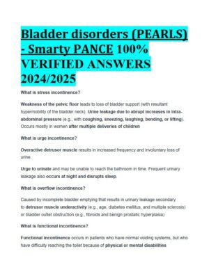 2024-2025 Bladder Disorders (PEARLS) (Smarty PANCE) with Answers (26 Solved Questions)