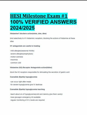 2024-2025 HESI Milestone Exam 1 with Answers (162 Solved Questions)