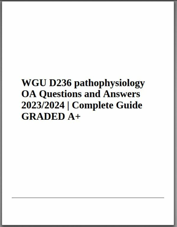 2023-2024 WGU D236 Pathophysiology Practice Exam with Answers (170 Solved Questions)