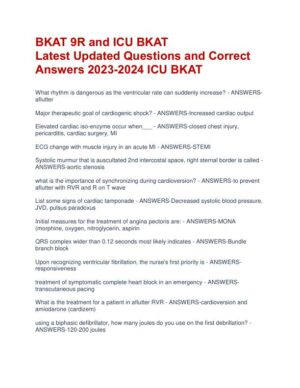 2023-2024 BKAT9R Critical Care Practice Exam With Answers (270 Solved Questions)