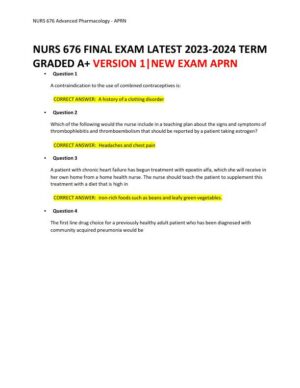 2023-2024 NURS676 Pharmacology Final Exam With Answers (101 Solved Questions)