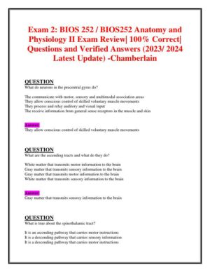 2023-2024 BIOS252 Anatomy and Physiology Review Exam II With Answers (160 Solved Questions)