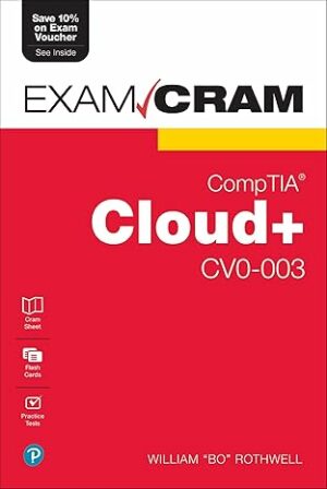 CompTIA Cloud+ CV0-003 Exam Cram (2021)