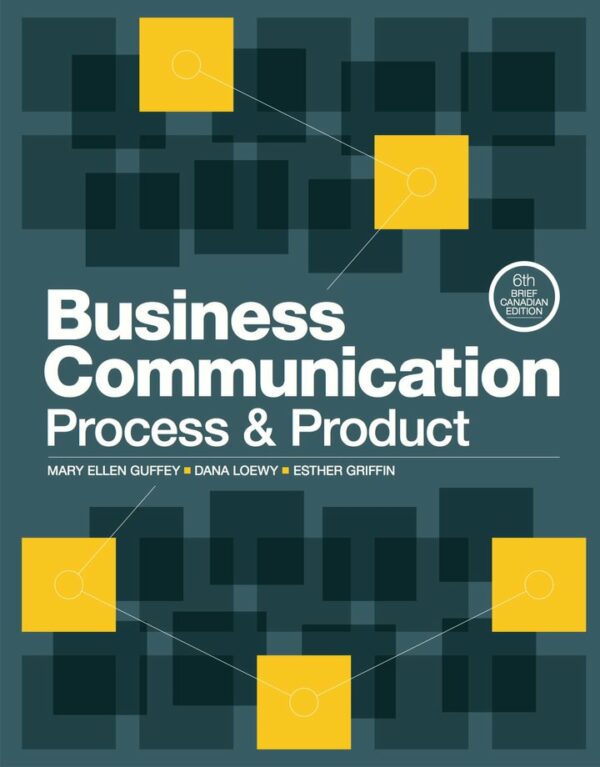 Test Bank for Business Communication: Process and Product