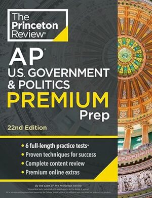 Princeton Review AP U.S. Government and Politics Premium Prep