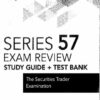 Wiley Series 57 Securities Licensing Exam Review 2020 + Test Bank (2020)