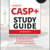 CASP+ CompTIA Advanced Security Practitioner Study Guide: Exam CAS-004 (2022)