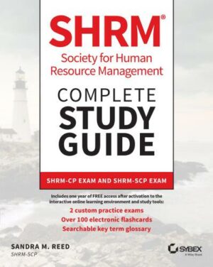 SHRM Society for Human Resource Management Complete Study Guide: SHRM-CP Exam and SHRM-SCP Exam (2022)