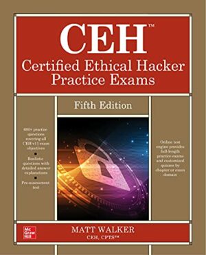 CEH Certified Ethical Hacker Practice Exams (2022)