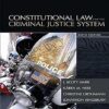 Test Bank for Constitutional Law and the Criminal Justice System