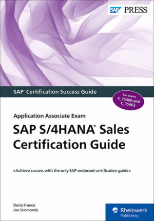 SAP S/4HANA Sales Certification Guide: Application Associate Exam (2021)