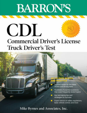 CDL: Commercial Driver's License Truck Driver's Test