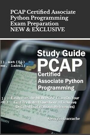 NEW and EXCLUSIVE PCAP Certified Associate Python Programming Exam Preparation (2023)