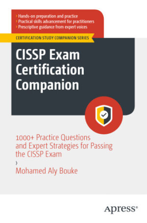 CISSP Exam Certification Companion : 1000+ Practice Questions (2023)