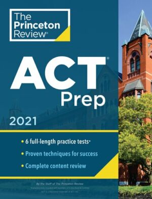 ACT Prep: 6 Practice Tests + Content Review + Strategies (2021)