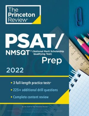 Princeton Review PSAT/NMSQT Prep 2022 3 Practice Tests + Review and Techniques. (2022)