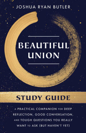 Beautiful Union Study Guide: A Practical Companion for Deep Reflection