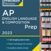 Princeton Review AP English Language and Composition Prep