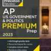 Princeton Review AP U.S. Government and Politics Premium Prep