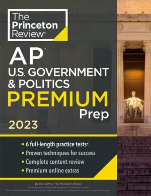 Princeton Review AP U.S. Government and Politics Premium Prep