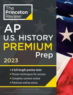 Princeton Review AP U.S. History Premium Prep