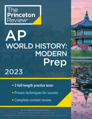 Princeton Review AP World History: Modern Prep