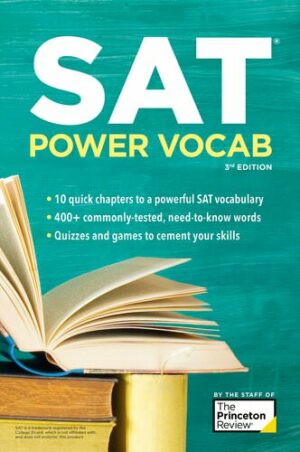 SAT Power Vocab : A Complete Guide to Vocabulary Skills and Strategies for the SAT (2024)