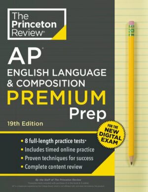 Princeton Review AP English Language and Composition Premium Prep