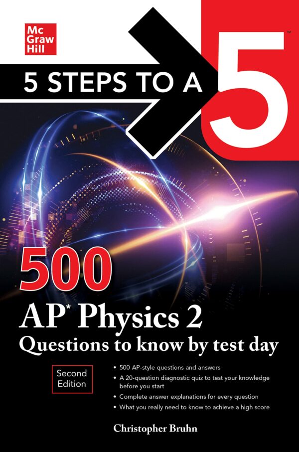 5 Steps to a 5: 500 AP Physics 2 Questions to Know by Test Day