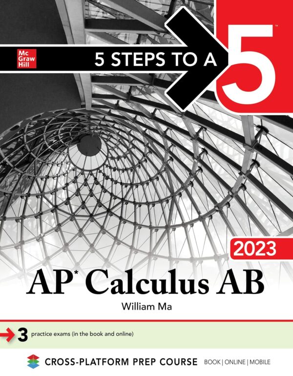 5 Steps to a 5: AP Calculus AB 2023 (2023)