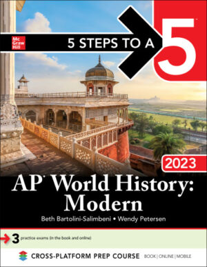 5 Steps to a 5: AP World History: Modern 2023 (2023)