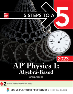 5 Steps to a 5: AP Physics 1: Algebra-Based 2023 (2023)