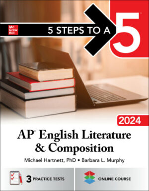 5 Steps to a 5: AP English Literature and Composition 2024 (2024)