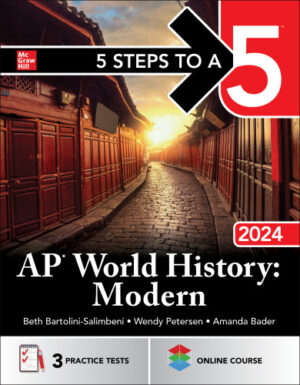 5 Steps to a 5: AP World History: Modern 2024 (2024)