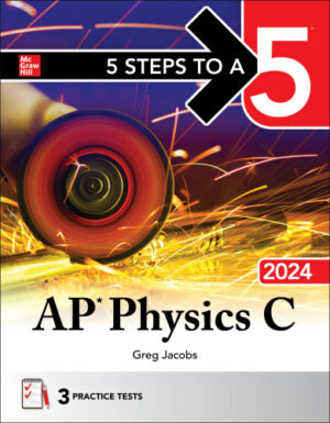 5 Steps to a 5: AP Physics C 2024 (2024)