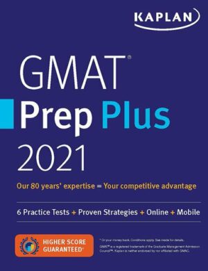 GMAT Prep Plus 2021: 6 Practice Tests + Proven Strategies (2020)