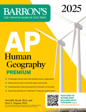 AP Human Geography Premium 2025: 6 Practice Tests + Comprehensive Review (2023)