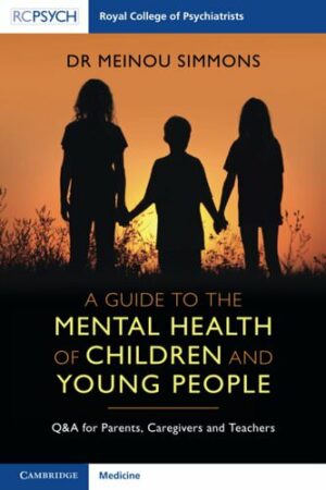 A Guide to the Mental Health of Children and Young People (2022)