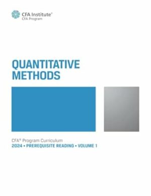 2024 CFA® Program Prerequisite Reading Volume 1: Quantitative Methods (2023)